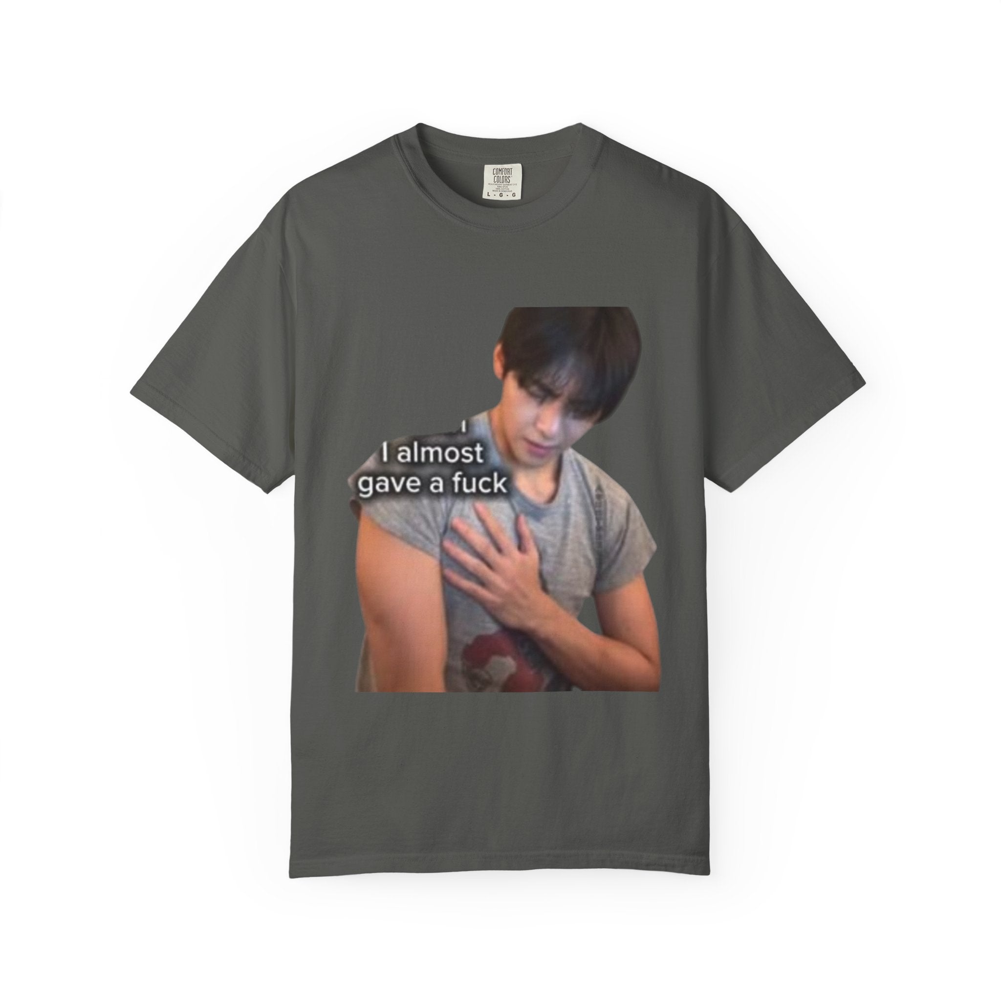 T-Shirt — 'I Almost Gave a F***' Meme Graphic Tee (Front Photo, Back "LOOK DIFFERENT")