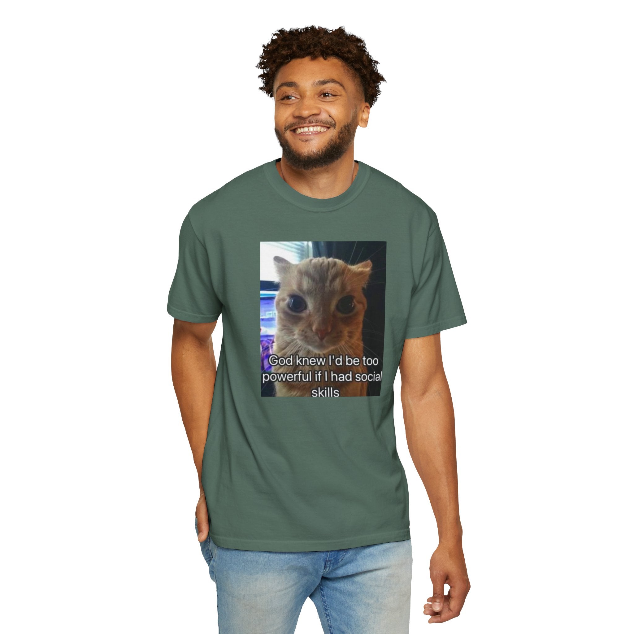 Cat Meme Graphic T-Shirt — "God knew I'd be too powerful if I had social skills" | Look Different Back Print