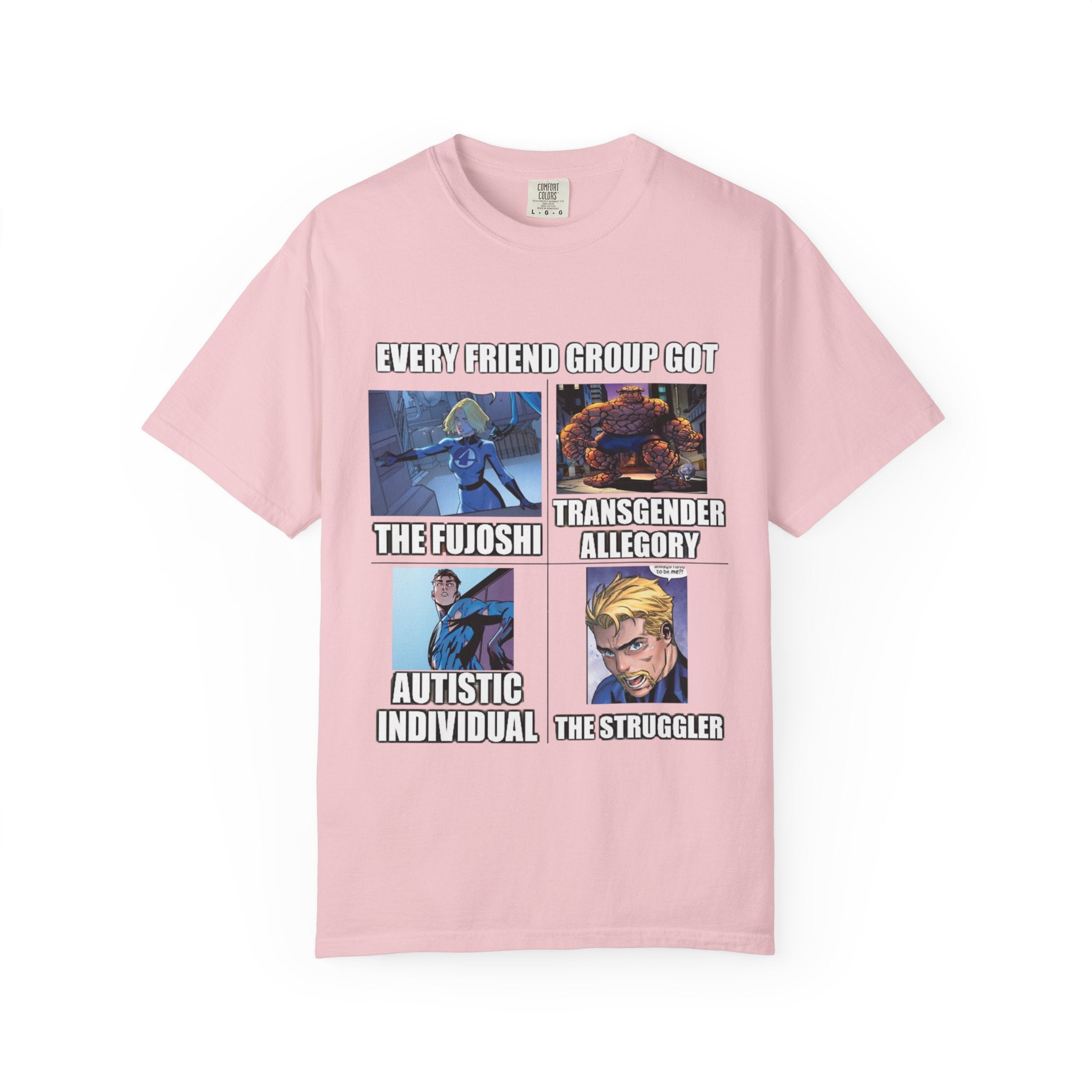Meme Group-Character Graphic T-Shirt — "Every Friend Group Got" Front & "LOOK Different" Back