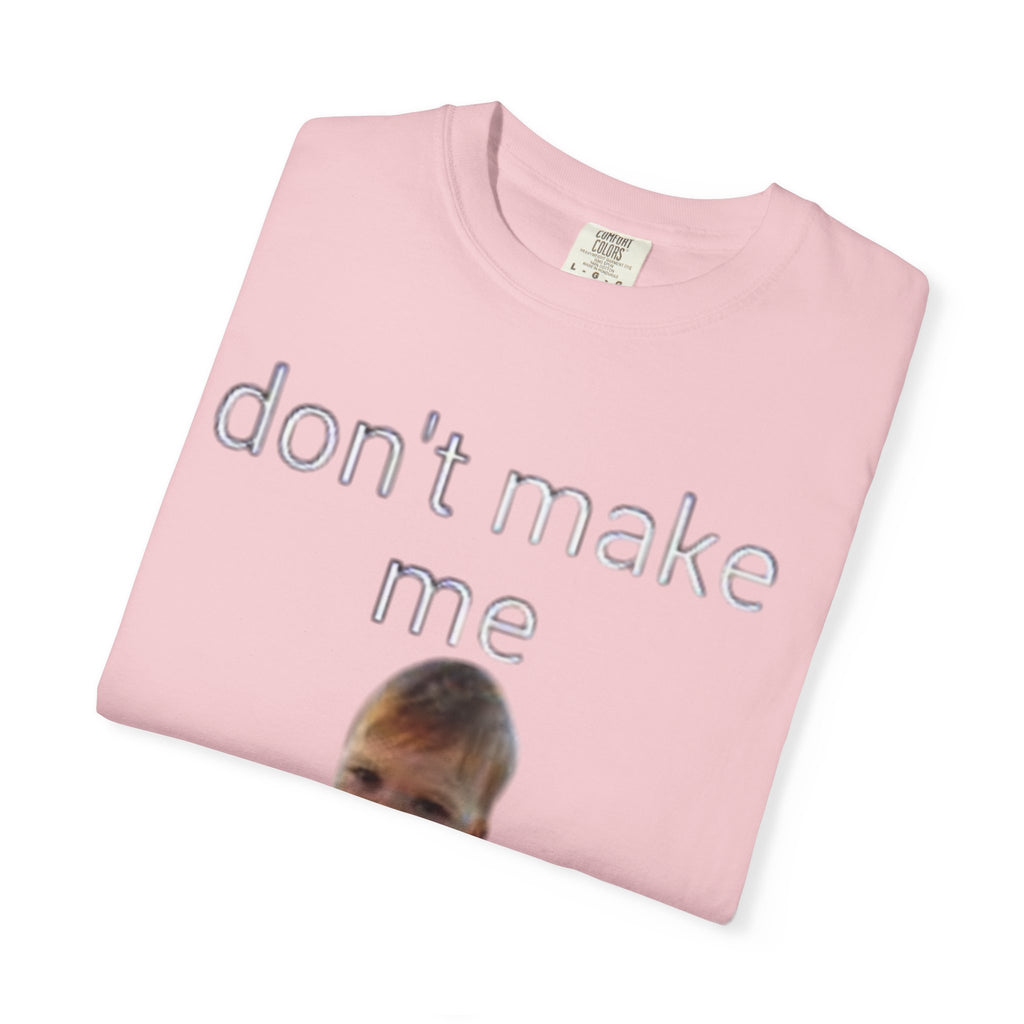 Don't Make Me Come Out Here Baby Meme T-Shirt — 'Look Different' Graphic Tee