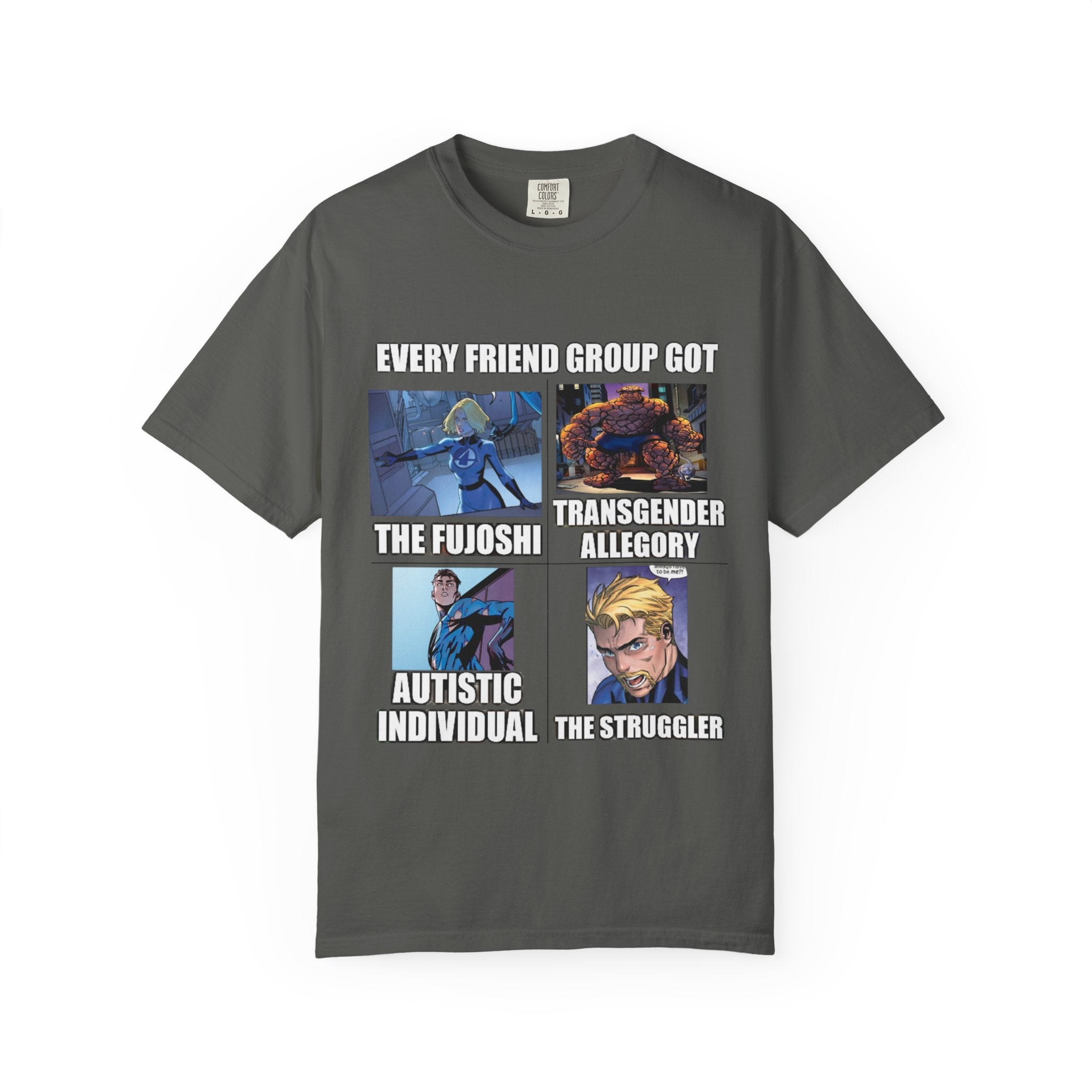 Meme Group-Character Graphic T-Shirt — "Every Friend Group Got" Front & "LOOK Different" Back