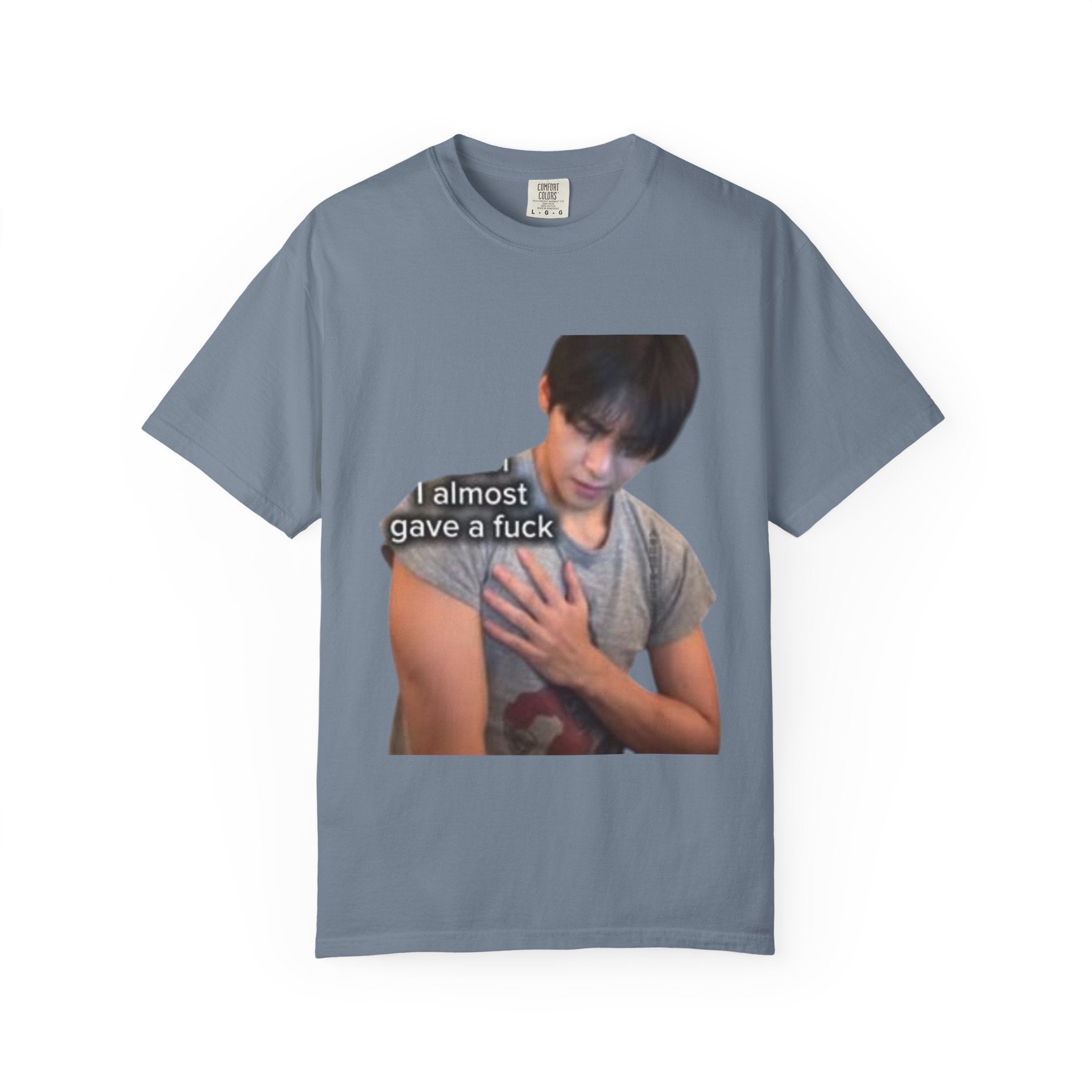 T-Shirt — 'I Almost Gave a F***' Meme Graphic Tee (Front Photo, Back "LOOK DIFFERENT")