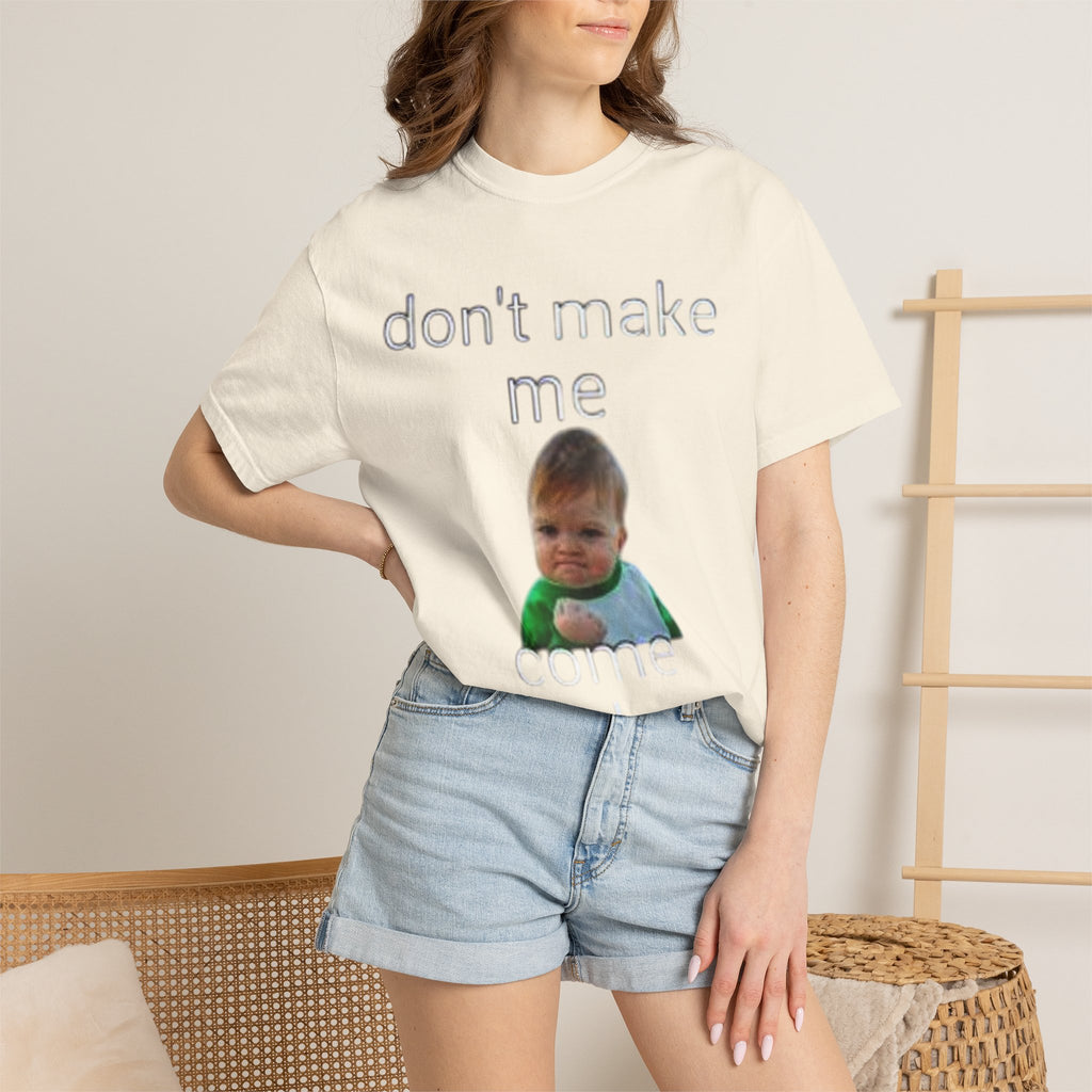 Don't Make Me Come Out Here Baby Meme T-Shirt — 'Look Different' Graphic Tee