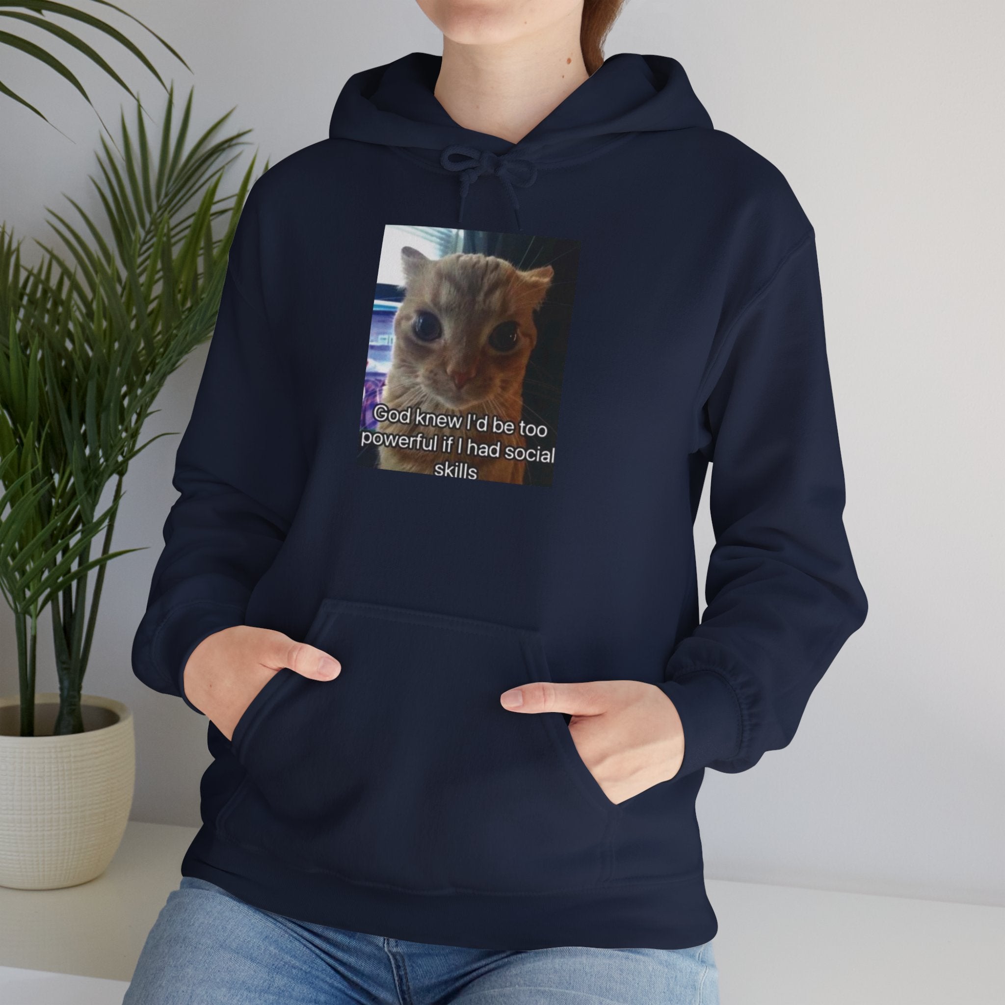 Hoodie — Funny Cat Meme ‘I’d Be Two Weeks Ahead If I Had Social Skills’ (Look Different Back)
