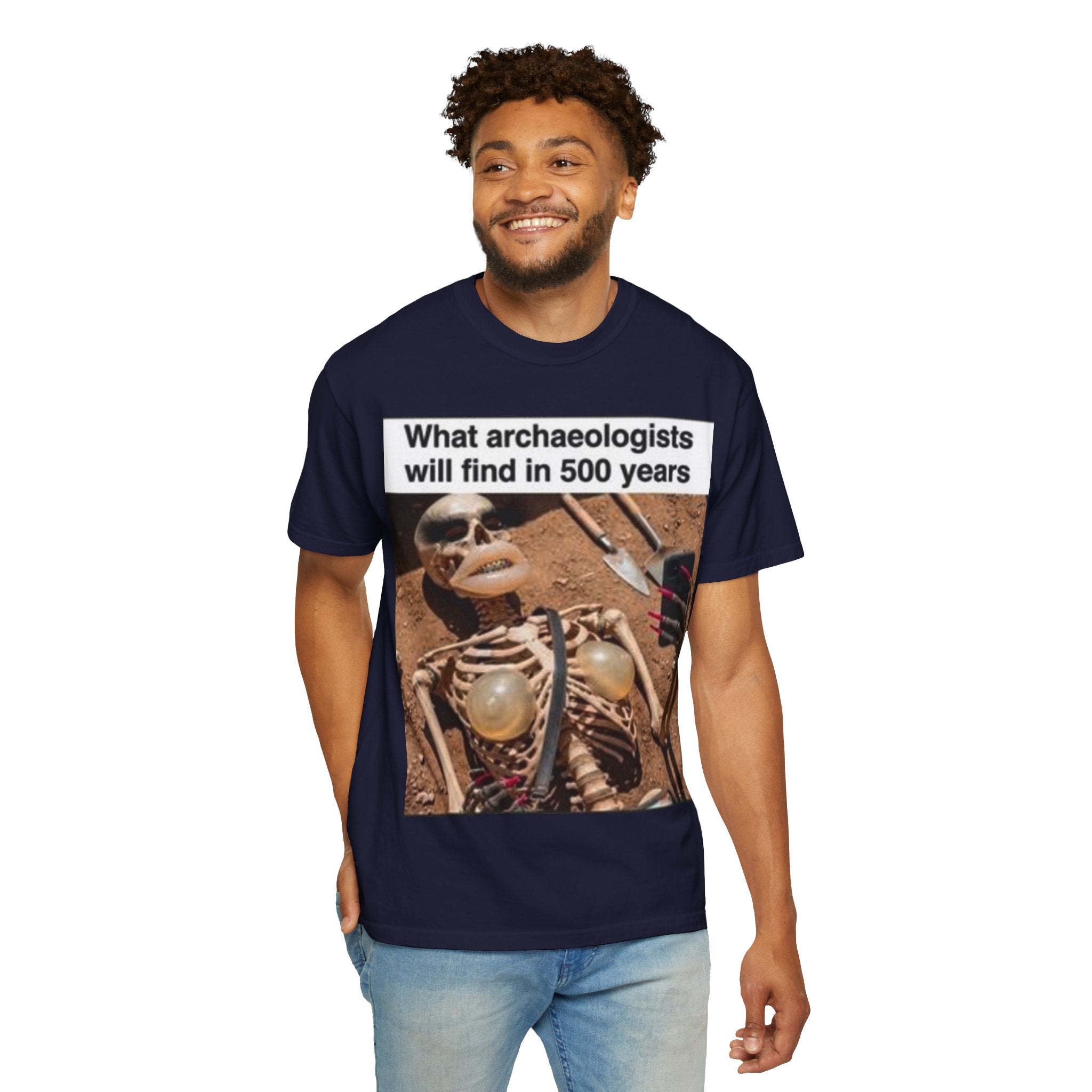 T-Shirt — "What archaeologists will find in 500 years" Graphic Tee (LOOK Different Back)
