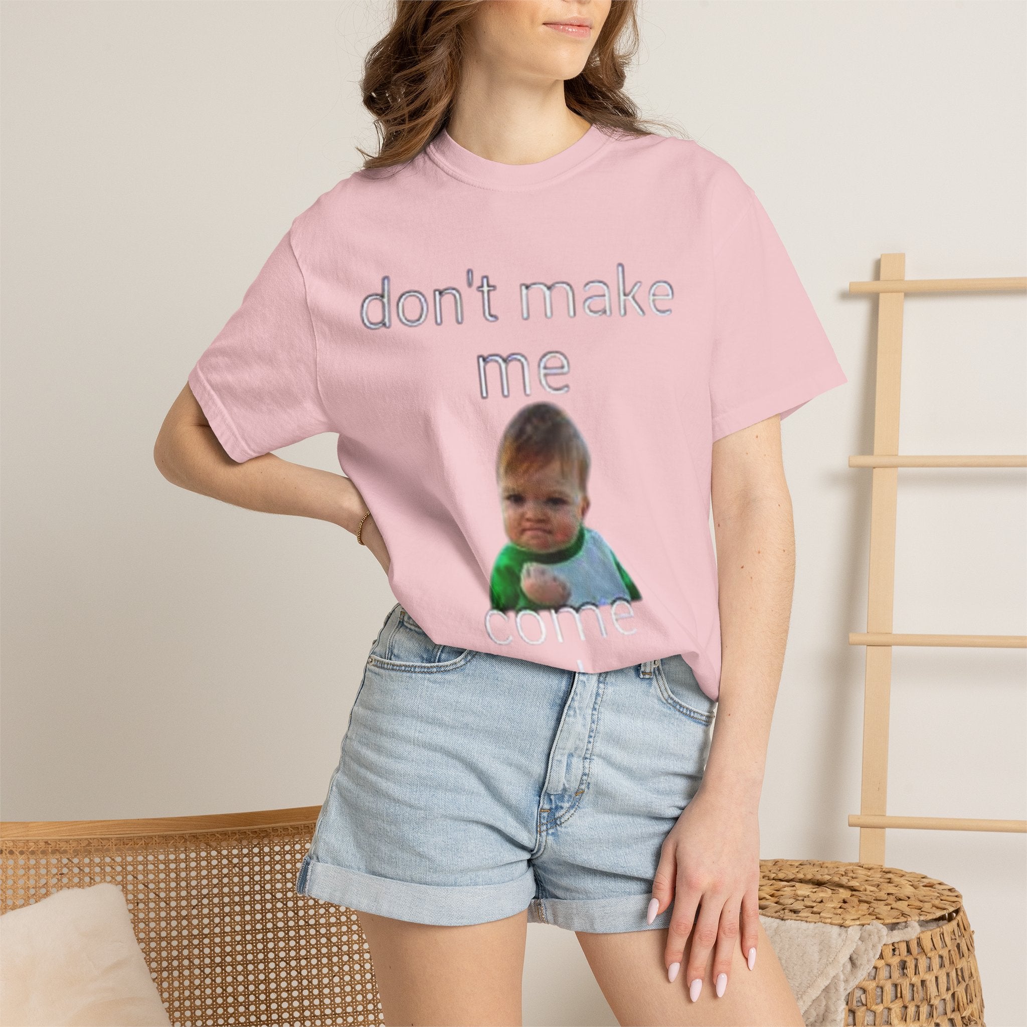 Don't Make Me Come Out Here Baby Meme T-Shirt — 'Look Different' Graphic Tee