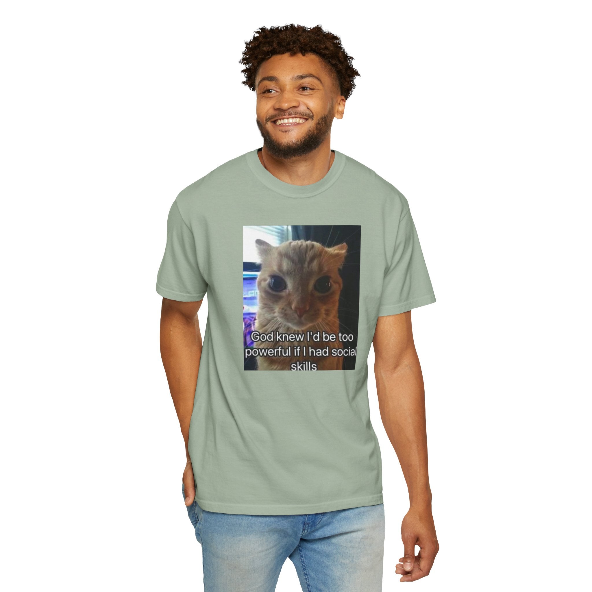 Cat Meme Graphic T-Shirt — "God knew I'd be too powerful if I had social skills" | Look Different Back Print