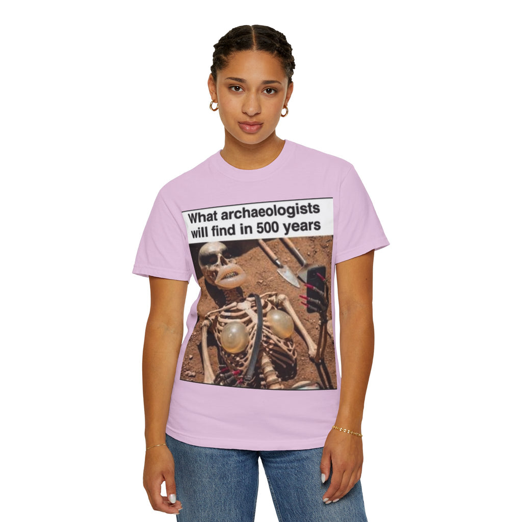T-Shirt — "What archaeologists will find in 500 years" Graphic Tee (LOOK Different Back)