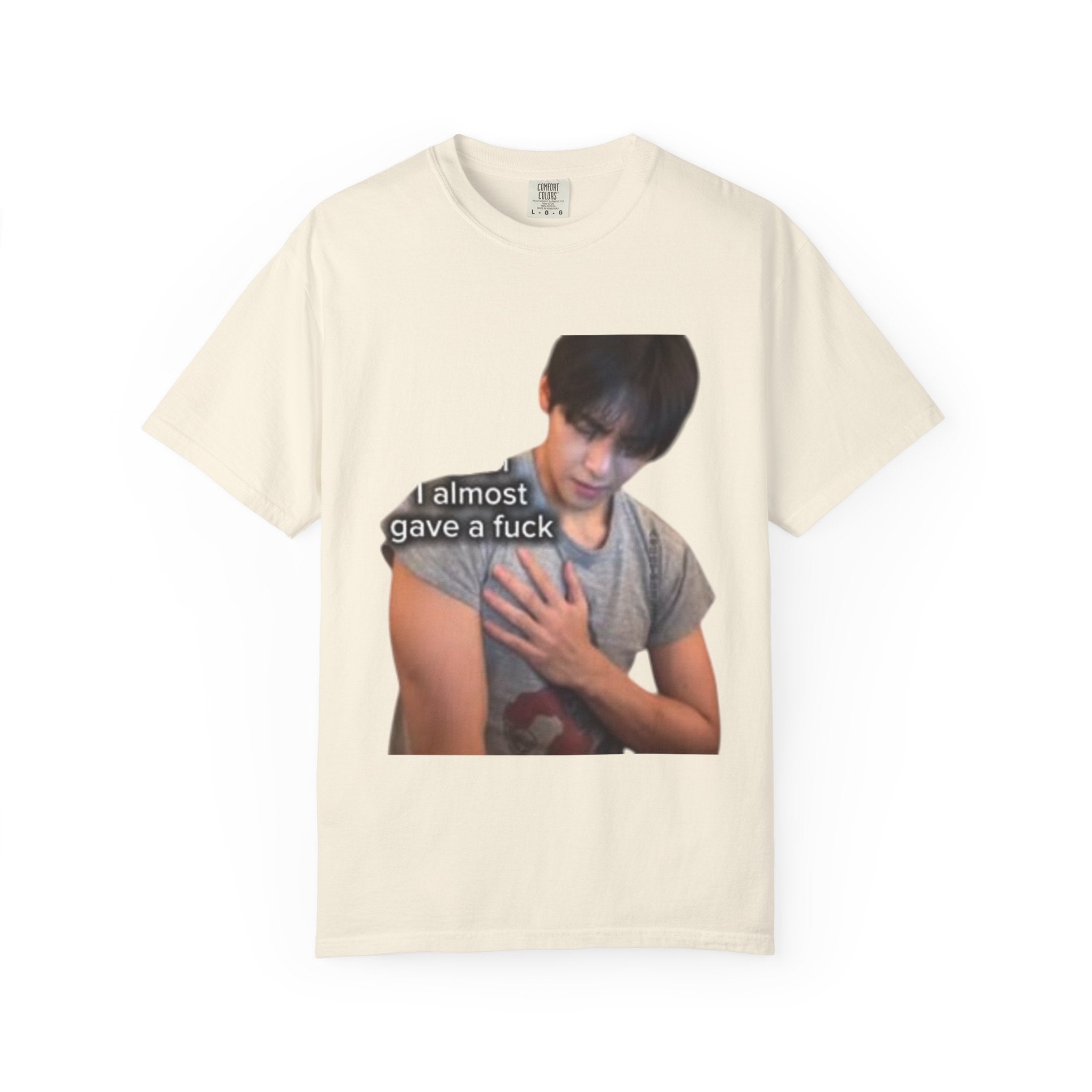 T-Shirt — 'I Almost Gave a F***' Meme Graphic Tee (Front Photo, Back "LOOK DIFFERENT")