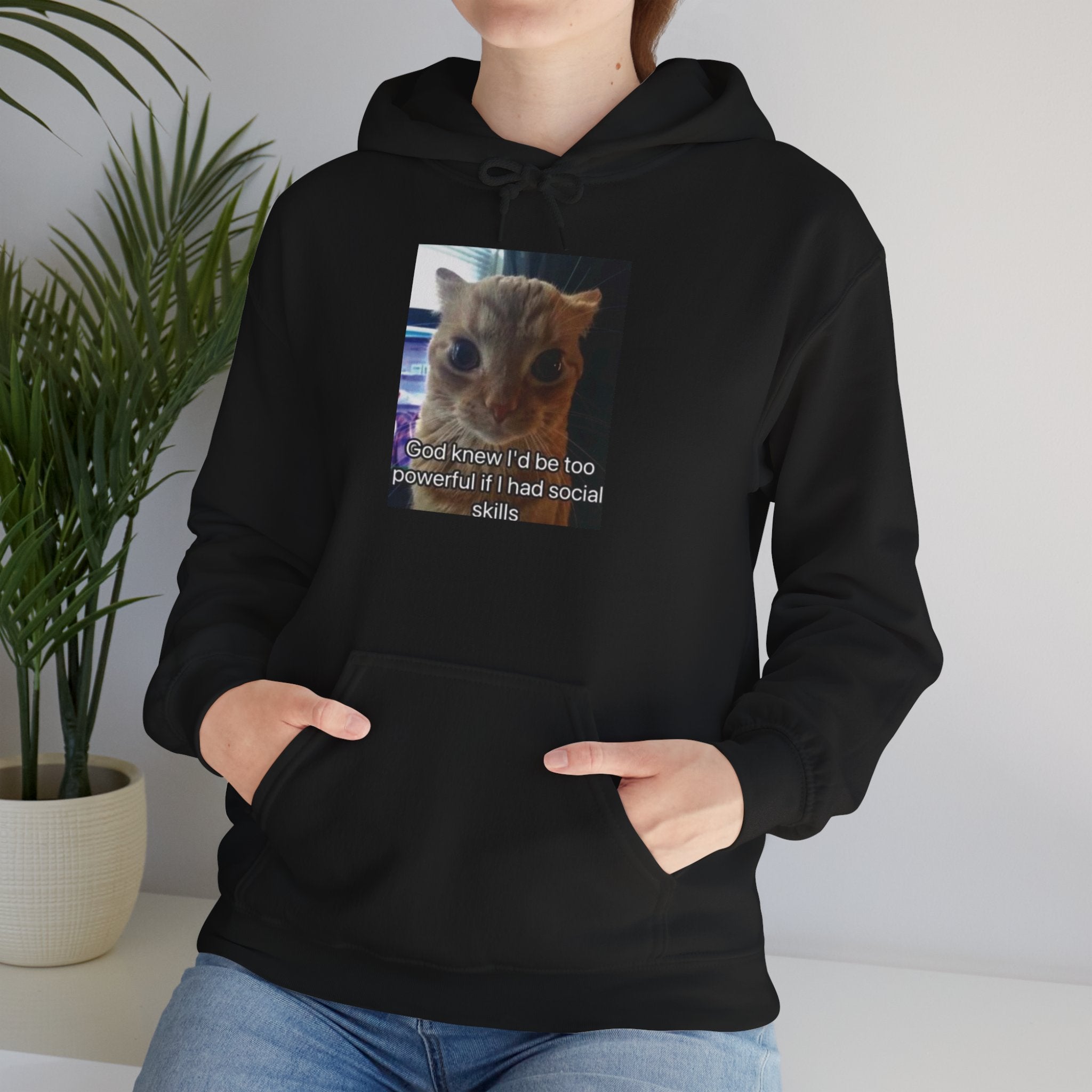 Hoodie — Funny Cat Meme ‘I’d Be Two Weeks Ahead If I Had Social Skills’ (Look Different Back)