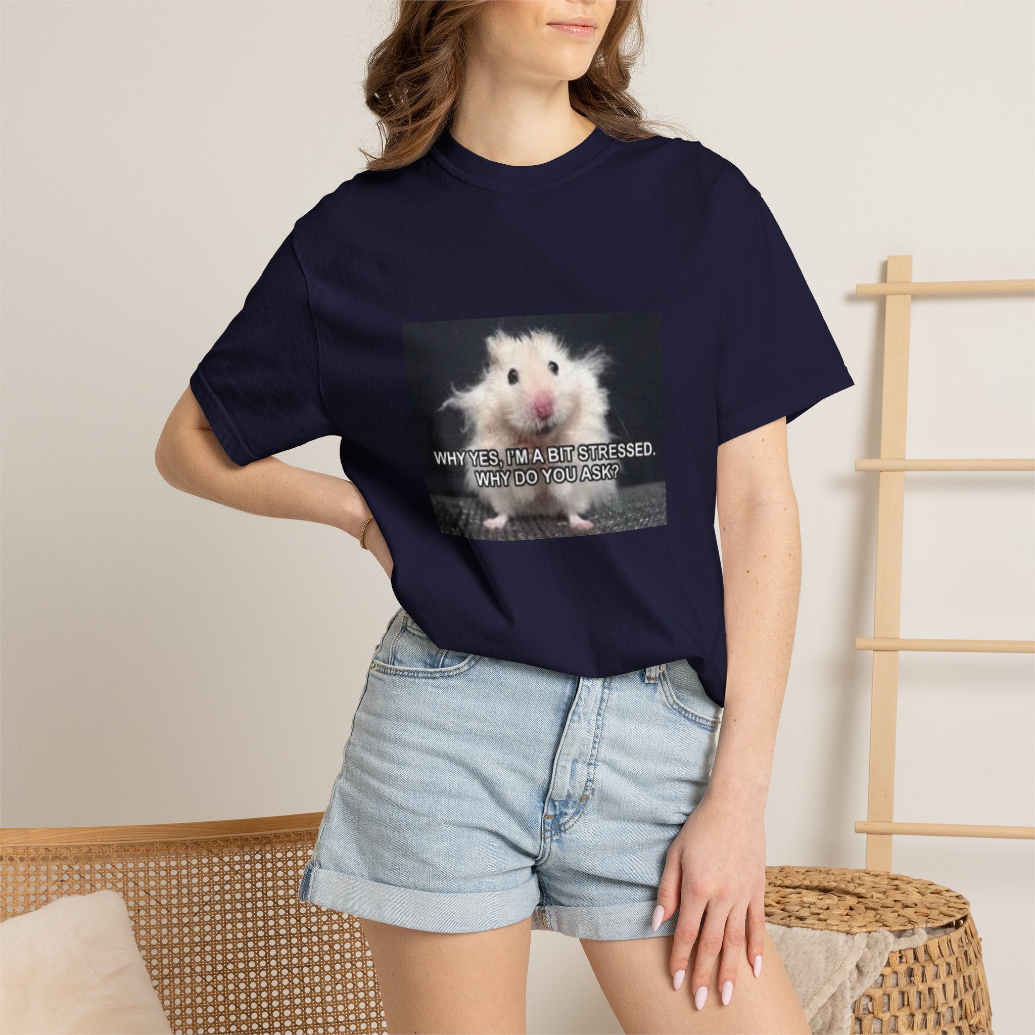 Cute Hamster Graphic Tee — "Why Yes, I’m Stressed. Whaddya Got?"