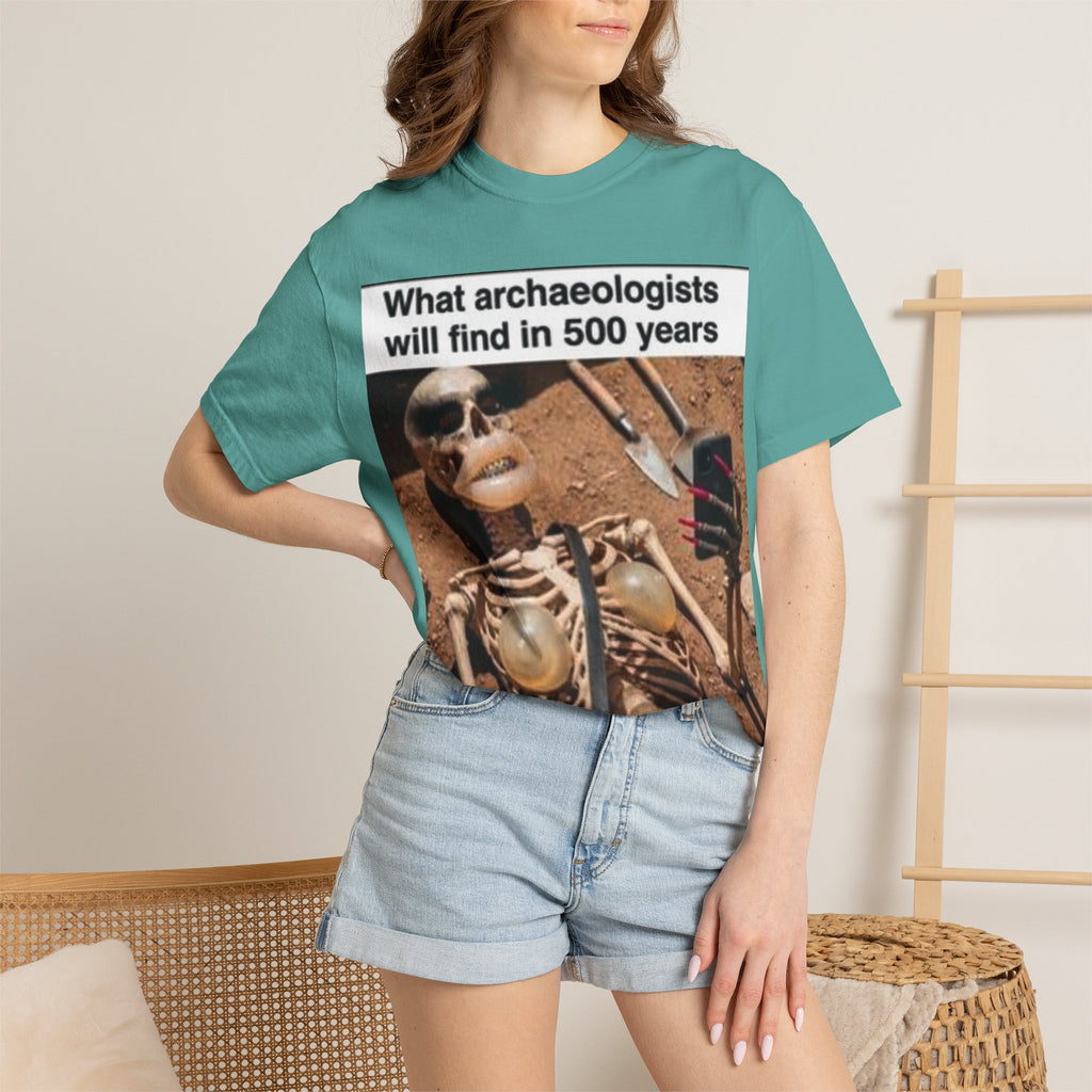 T-Shirt — "What archaeologists will find in 500 years" Graphic Tee (LOOK Different Back)