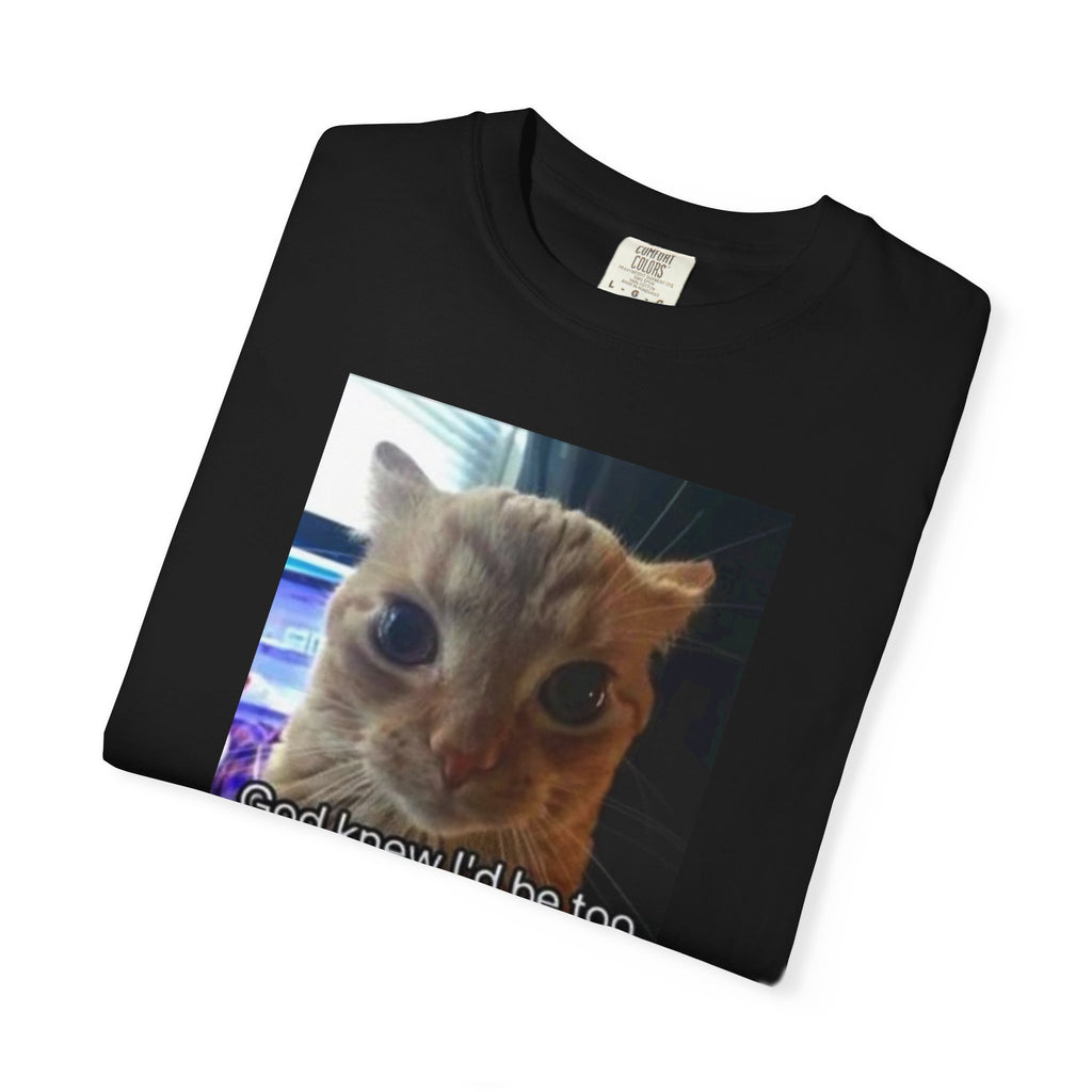 Cat Meme Graphic T-Shirt — "God knew I'd be too powerful if I had social skills" | Look Different Back Print