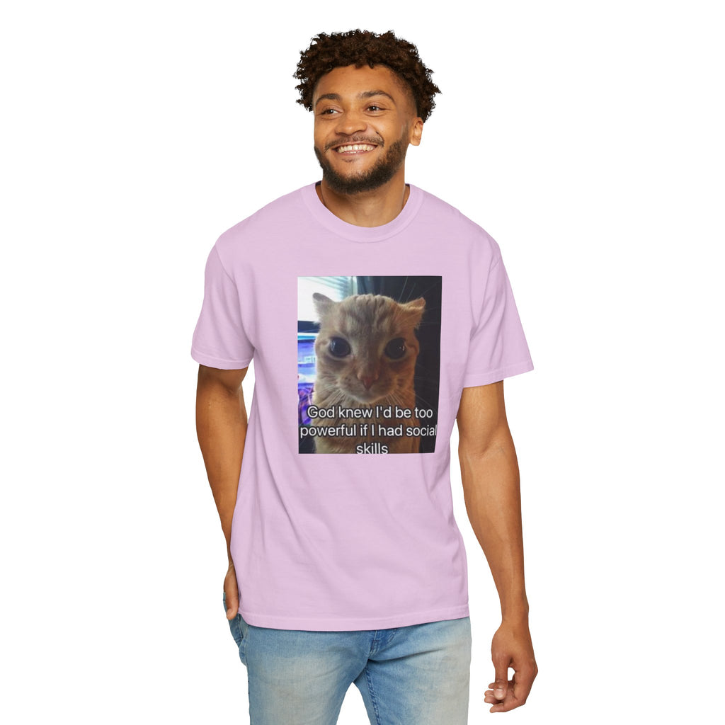 Cat Meme Graphic T-Shirt — "God knew I'd be too powerful if I had social skills" | Look Different Back Print