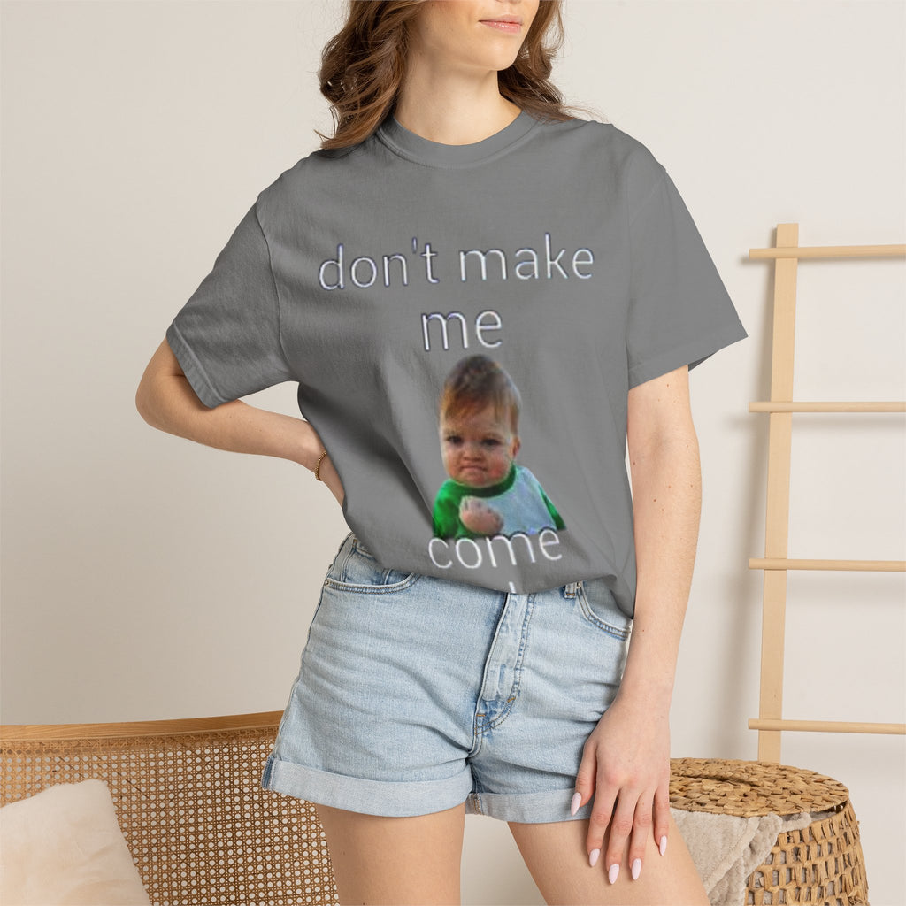 Don't Make Me Come Out Here Baby Meme T-Shirt — 'Look Different' Graphic Tee