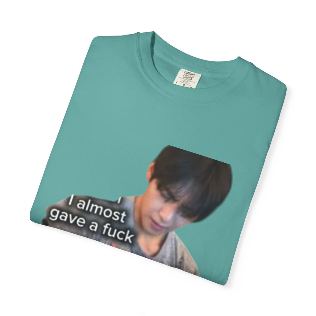 T-Shirt — 'I Almost Gave a F***' Meme Graphic Tee (Front Photo, Back "LOOK DIFFERENT")