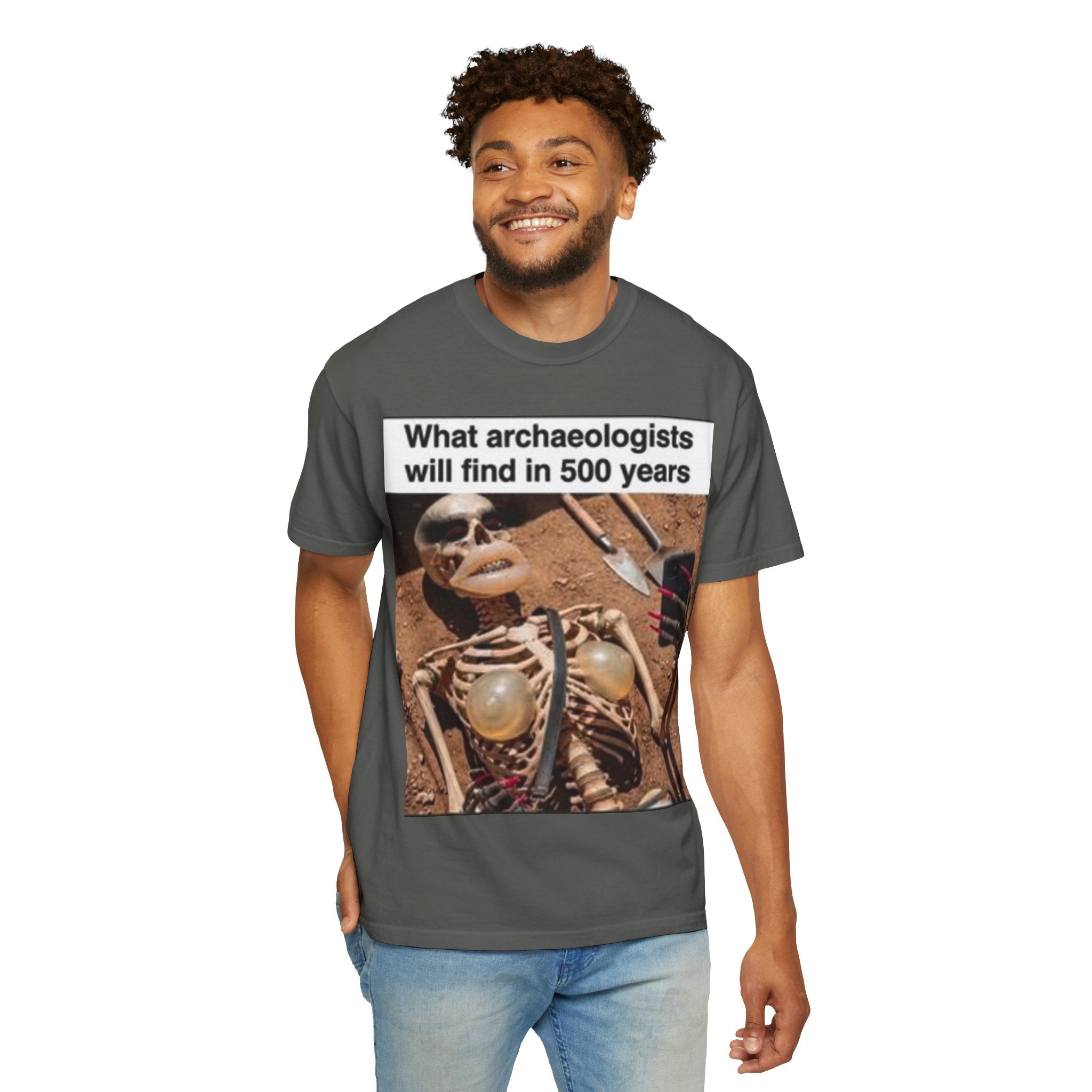 T-Shirt — "What archaeologists will find in 500 years" Graphic Tee (LOOK Different Back)